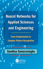 Neural Networks for Applied Sciences and Engineering