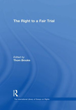 The Right to a Fair Trial The Right to a Fair Trial