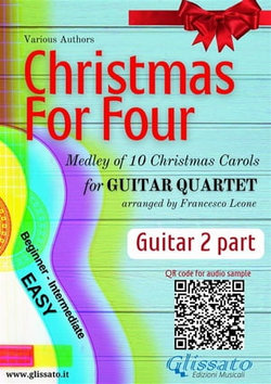 Guitar 2 part "Christmas For Four" for Easy Guitar Quartet