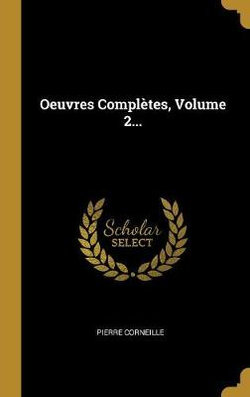 Oeuvres Completes, Volume 2...
