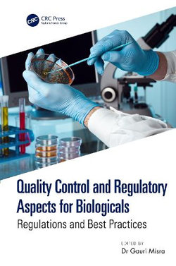Quality Control and Regulatory Aspects for Biologicals Quality Control and Regulatory Aspects for Biologicals