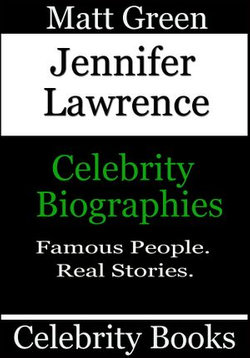 Jennifer Lawrence: Celebrity Biographies
