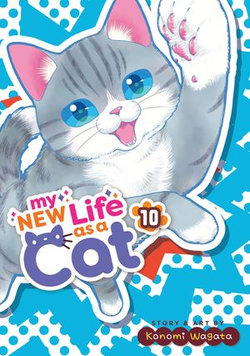 My New Life as a Cat Vol. 10 My New Life as a Cat Vol. 10