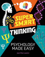 Super Smart Thinking: Psychology Made Easy Super Smart Thinking: Psychology Made Easy
