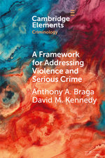 A Framework for Addressing Violence and Serious Crime