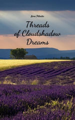Threads of Cloudshadow Dreams