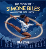 The Story of Simone Biles