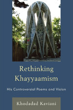 Rethinking Khayyaamism Rethinking Khayyaamism