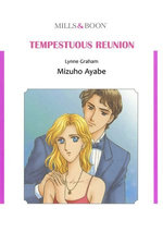 TEMPESTUOUS REUNION (Mills & Boon Comics)