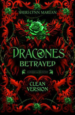 Dracones Betrayed