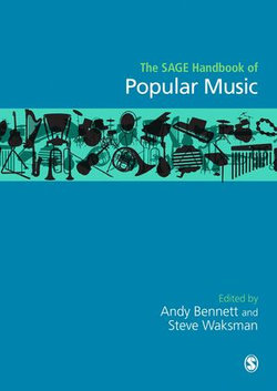 The SAGE Handbook of Popular Music