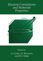 Electron Correlations and Materials Properties Electron Correlations and Materials Properties