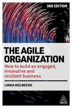 The Agile Organization The Agile Organization