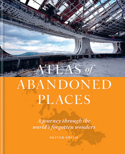 Atlas of Abandoned Places Atlas of Abandoned Places