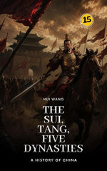 The Sui, Tang, Five Dynasties: A History of China