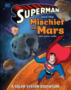 Superman Solar System Adventures: Superman and the Mischief on Mars