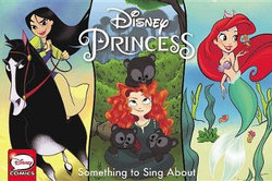 Disney Princess Comic Strips Collection: Something to Sing about