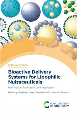 Bioactive Delivery Systems for Lipophilic Nutraceuticals Bioactive Delivery Systems for Lipophilic Nutraceuticals