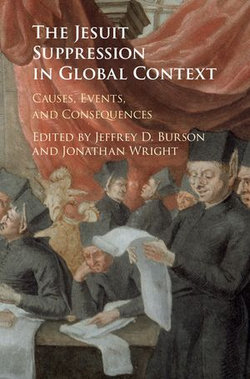 The Jesuit Suppression in Global Context The Jesuit Suppression in Global Context