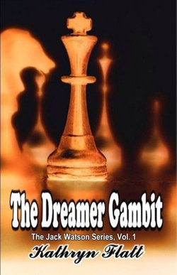 Dreamer Gambit: Book 1 Jack Watson Series
