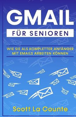 Gmail for Seniors (German) Gmail for Seniors (German)