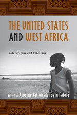 The United States and West Africa The United States and West Africa