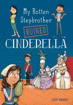 My Rotten Stepbrother Ruined Cinderella