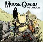 Mouse Guard Volume 3: The Black Axe: Volume 3