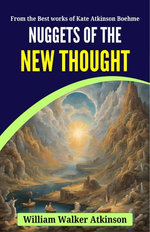 Nuggets Of The New Thoughts
