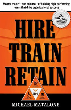 Hire • Train • Retain 2nd Edition Hire • Train • Retain 2nd Edition