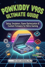 Powkiddy V90S Ultimate Guide: Setup, Emulators, Game Optimization & Custom Firmware forRetro Gaming