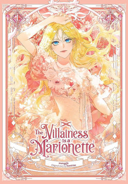 The Villainess Is a Marionette, Vol. 1 The Villainess Is a Marionette, Vol. 1