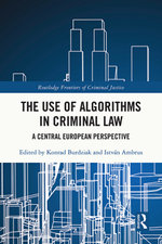 The Use of Algorithms in Criminal Law