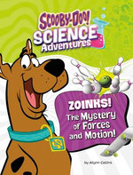 Zoinks! The Mystery of Forces and Motion