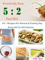 Practically Easy 5 : 2 Fast Diet