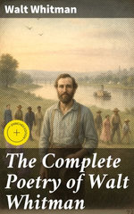 The Complete Poetry of Walt Whitman