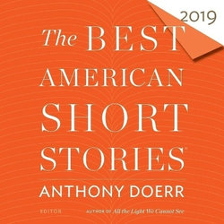 The Best American Short Stories 2019 Lib/E