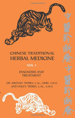 Chinese Traditional Herbal Medicine: Diagnosis and Treatment v.1