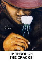 Up Through The Cracks