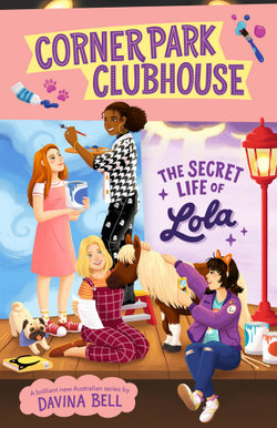 Corner Park Clubhouse : The Secret Life of Lola