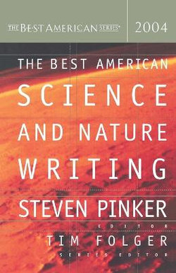 The Best American Science and Nature Writing 2004