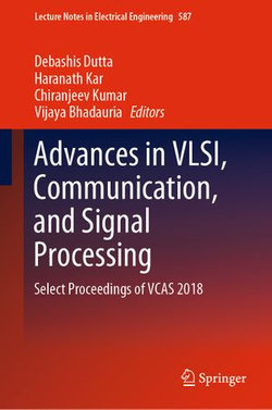 Advances in VLSI, Communication, and Signal Processing Advances in VLSI, Communication, and Signal Processing