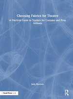 Choosing Fabrics for Theatre
