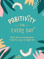 Positivity for Every Day