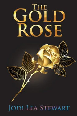 The Gold Rose The Gold Rose