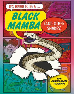 A Black Mamba (and Other Snakes)