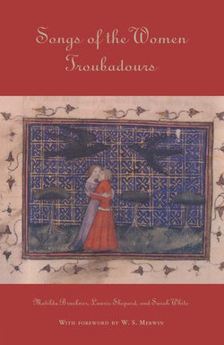 Songs of the Women Troubadours Songs of the Women Troubadours