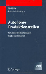 Autonome Produktionszellen