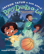 Baby Dunks-a-Lot: The Day the Basketballs Stopped Bouncing