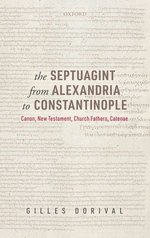 The Septuagint from Alexandria to Constantinople